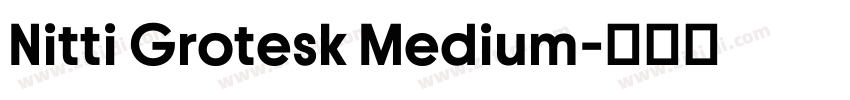 Nitti Grotesk Medium字体转换